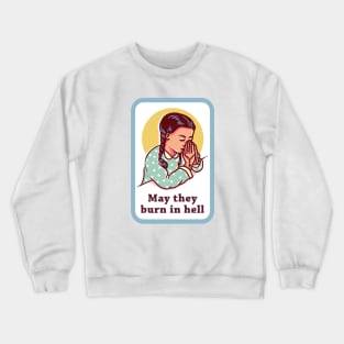 Burn in Hell Crewneck Sweatshirt